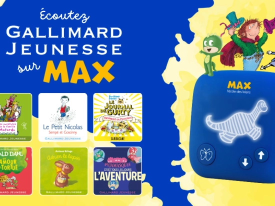 Découvrez les œuvres emblématiques de Gallimard Jeunesse sur Histoires Max !