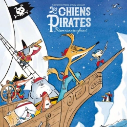 Les Chiens pirates - Prisonniers des glaces