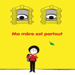 Ma mère est partout
