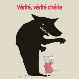 Vérité, vérité chérie