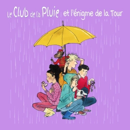 Le Club de la Pluie et l'énigme de la tour