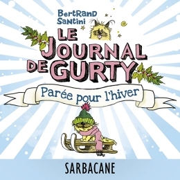 Le Journal de Gurty (Tome 2) - Parée pour l'hiver