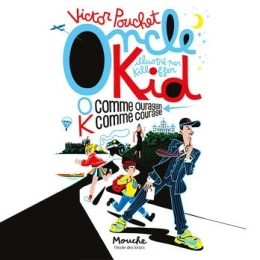 Oncle Kid – O comme Ouragan et K comme Courage